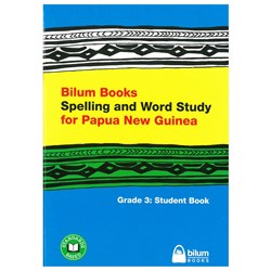 Bilum Books Spelling and Word Study for PNG Grade 3 Student Book - Theodist