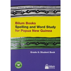 Bilum Books Spelling and Word Study for PNG Grade 6 Student Book - Theodist