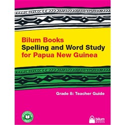 Bilum Books Spelling and Word Study for PNG Grade 8 Teacher Guide - Theodist