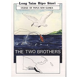 The Two Brothers: Central Province, Legend of PNG Long Taim Bipo Stori - Theodist