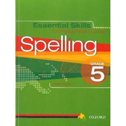 Oxford Essential Spelling Skills for PNG Grade 5 - Theodist