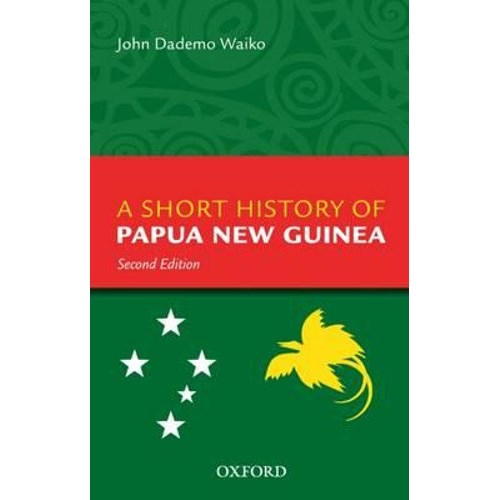 Oxford A Short History of PNG Second Edition - Theodist