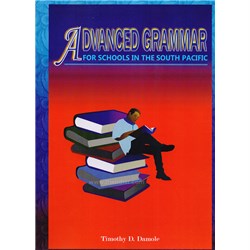 Advanced Grammar Book for Schools in the South Pacific by: Timothy D. Damole - Theodist