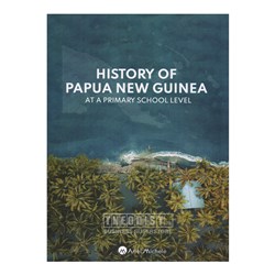 History of Papua New Guinea at a Primary School Level - Theodist