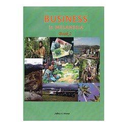 Business in Melanesia Book 2 By Jeffery G. Wama Year 10 - Theodist