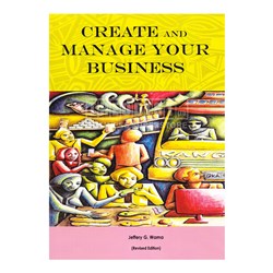 Create and Manage Your Business Book By Jeffery G. Wama - Theodist