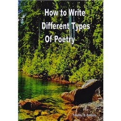 How to Write Different Types of Poetry By: Timothy D. Damole - Theodist