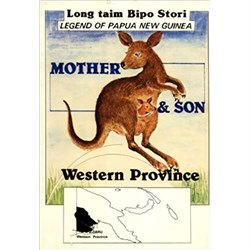 Mother & Son: Western Province, Legend of PNG Long Taim Bipo Stori - Theodist