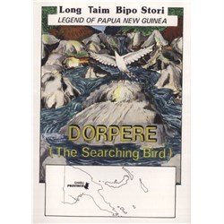 Dorpere (The Searching Bird), Legend of PNG Long Taim Bipo Stori - Theodist