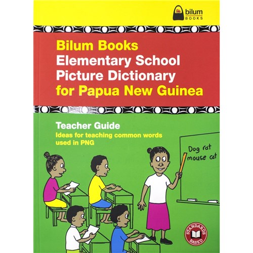 Bilum Books Elementary School Picture Dictionary for PNG Teacher Guide - Theodist