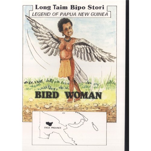Bird Woman, Legend of PNG Long Taim Bipo Stori - Theodist