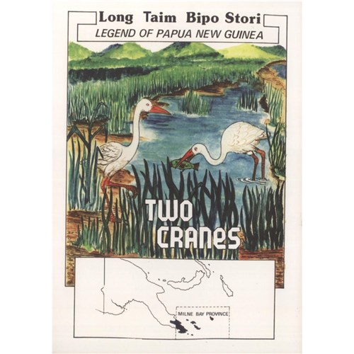 Two Cranes, Legend of PNG Long Taim Bipo Stori - Theodist